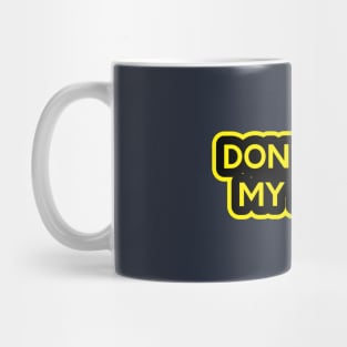 Don't Hack My Heart Mug